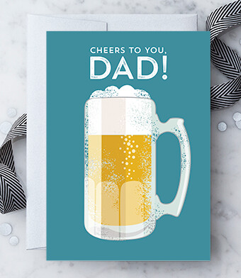 Cheers to you, Dad! Greeting Card