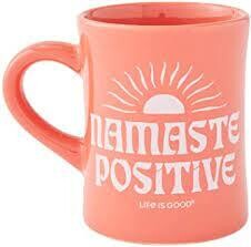 Life is good Diner Mug Namaste Positive MANGO