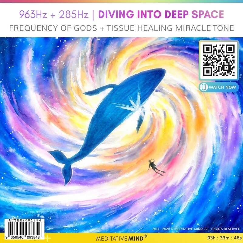 963Hz + 285Hz | Diving into Deep Space - Frequency of Gods + Tissue Healing Miracle Tone