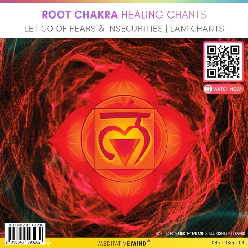 ROOT CHAKRA HEALING CHANTS - Let Go Of Fears & Insecurities l LAM Chants