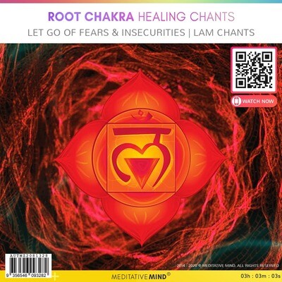 ROOT CHAKRA HEALING CHANTS - Let Go Of Fears & Insecurities l LAM Chants