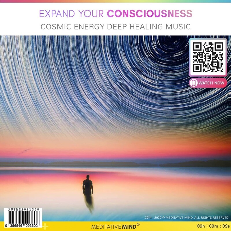 Expand Your Consciousness - Cosmic Energy Deep Healing Music