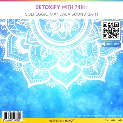 Detoxify with 741Hz - Solfeggio Mandala Sound Bath