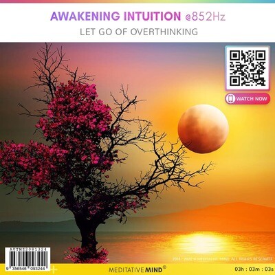 Awakening Intuition @852Hz -  Let Go of Overthinking