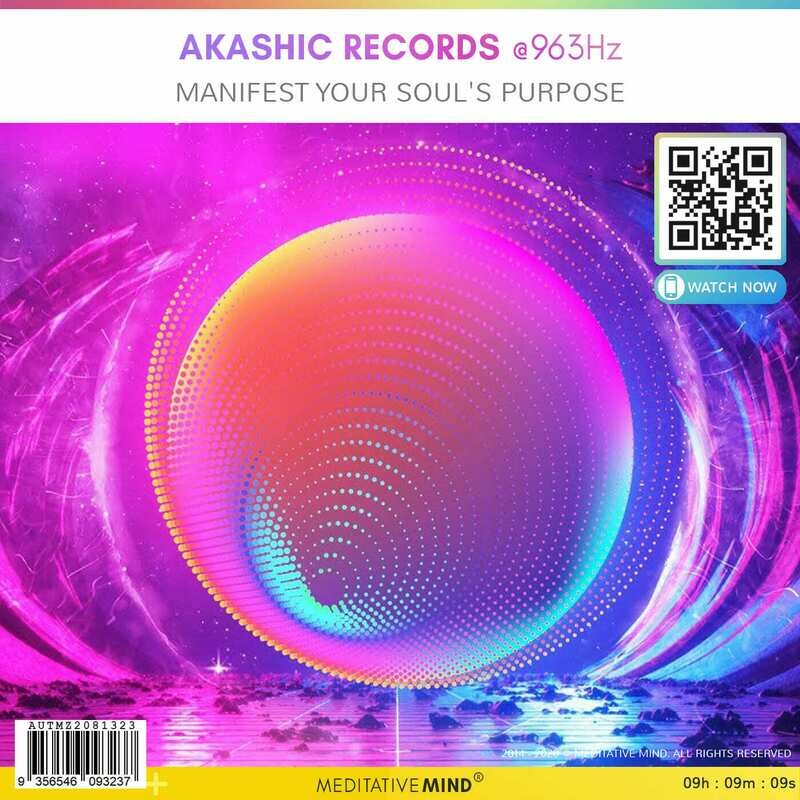 AKASHIC RECORDS @963Hz - Manifest Your Soul's Purpose
