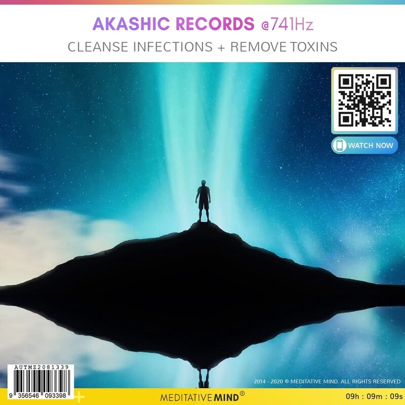 AKASHIC RECORDS @741Hz - Cleanse Infections + Remove Toxins