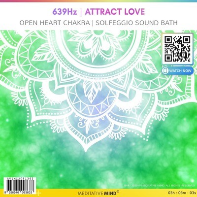 639Hz | Attract Love - Open Heart Chakra | Solfeggio Sound Bath