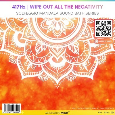 417Hz | Wipe out all the Negativity - Solfeggio Mandala Sound Bath Series 417Hz | Wipe out all the Negativity - Solfeggio Mandala Sound Bath Series