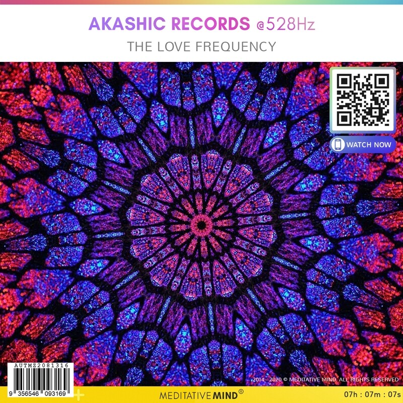 AKASHIC RECORDS @528Hz - The Love Frequency