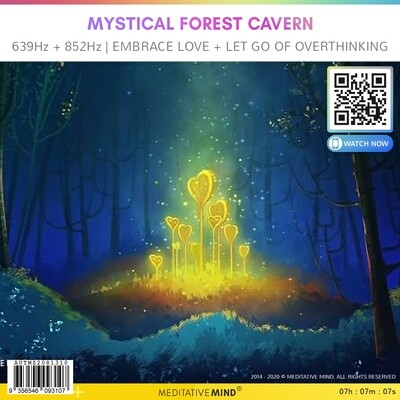 Mystical Forest Cavern - 639Hz + 852Hz | Embrace Love + Let Go of Overthinking