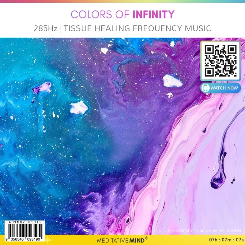 Colors of Infinity - 285Hz | Tissue Healing Frequency Music