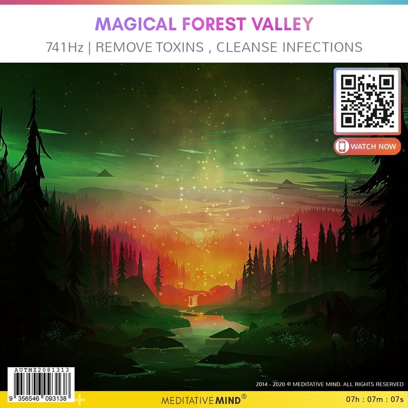 Magical Forest Valley - 741Hz | Remove Toxins ‚ Cleanse Infections