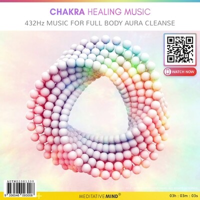 CHAKRA HEALING MUSIC - 432Hz Music for Full Body Aura Cleanse
