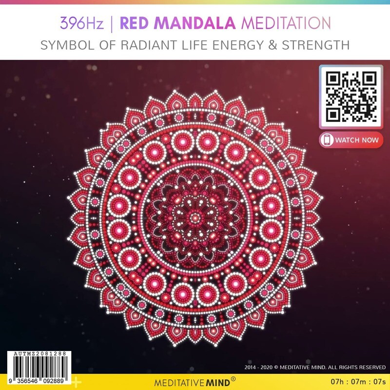 396Hz | RED MANDALA MEDITATION - Symbol of Radiant Life Energy & Strength
