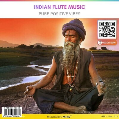 INDIAN FLUTE MUSIC - Pure Positive Vibes