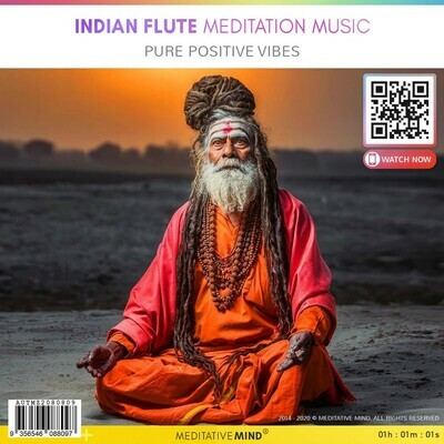 Indian Flute Meditation Music - Pure Positive Vibes