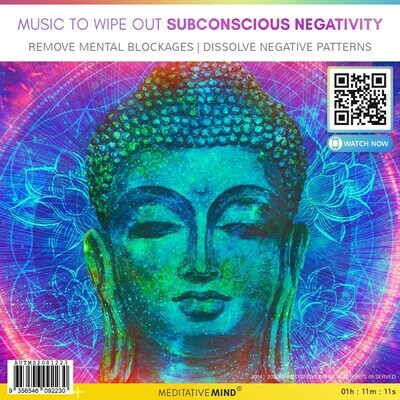 Music to Wipe Out Subconscious Negativity - Remove Mental Blockages | Dissolve Negative Patterns