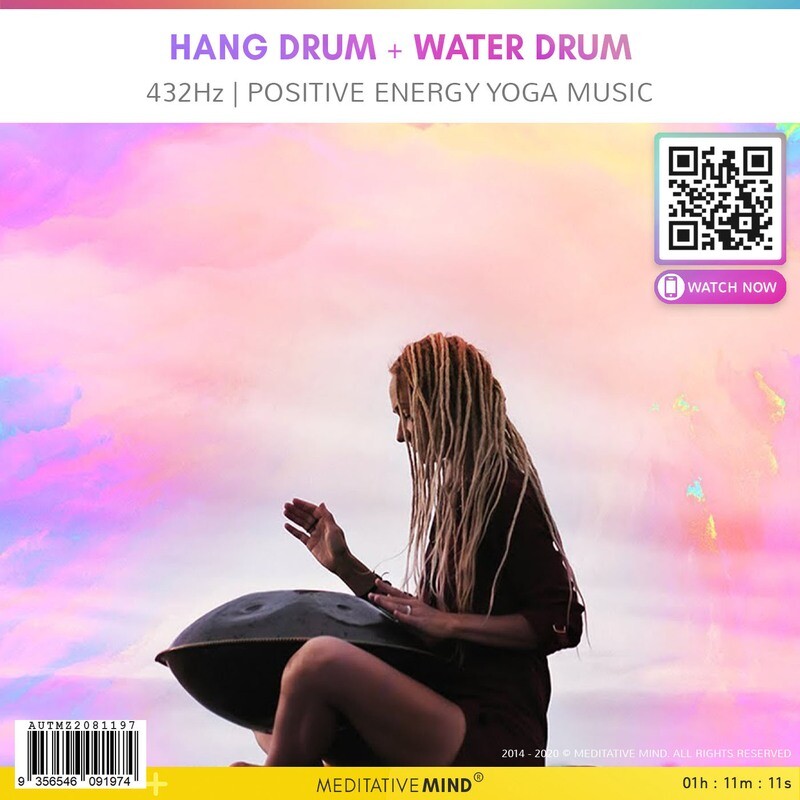 HANG DRUM + WATER DRUM - 432Hz | Positive Energy Yoga Music HANG DRUM + WATER DRUM - 432Hz | Positive Energy Yoga Music