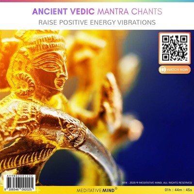 ANCIENT VEDIC MANTRA CHANTS - Raise Positive Energy Vibrations