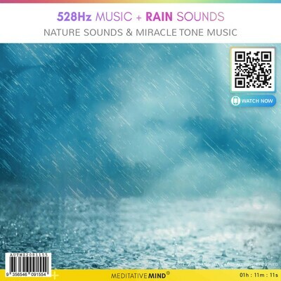 528 Hz Music + Rain Sounds - Nature Sounds &  Miracle Tone Music