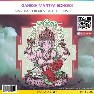 GANESH MANTRA ECHOES - Mantra to Remove all the Obstacles