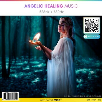 ANGELIC HEALING MUSIC -  528Hz + 639Hz