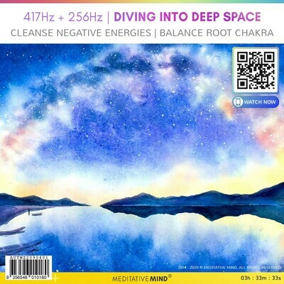417Hz + 256Hz | Diving into Deep Space - Cleanse Negative Energies | Balance Root Chakra