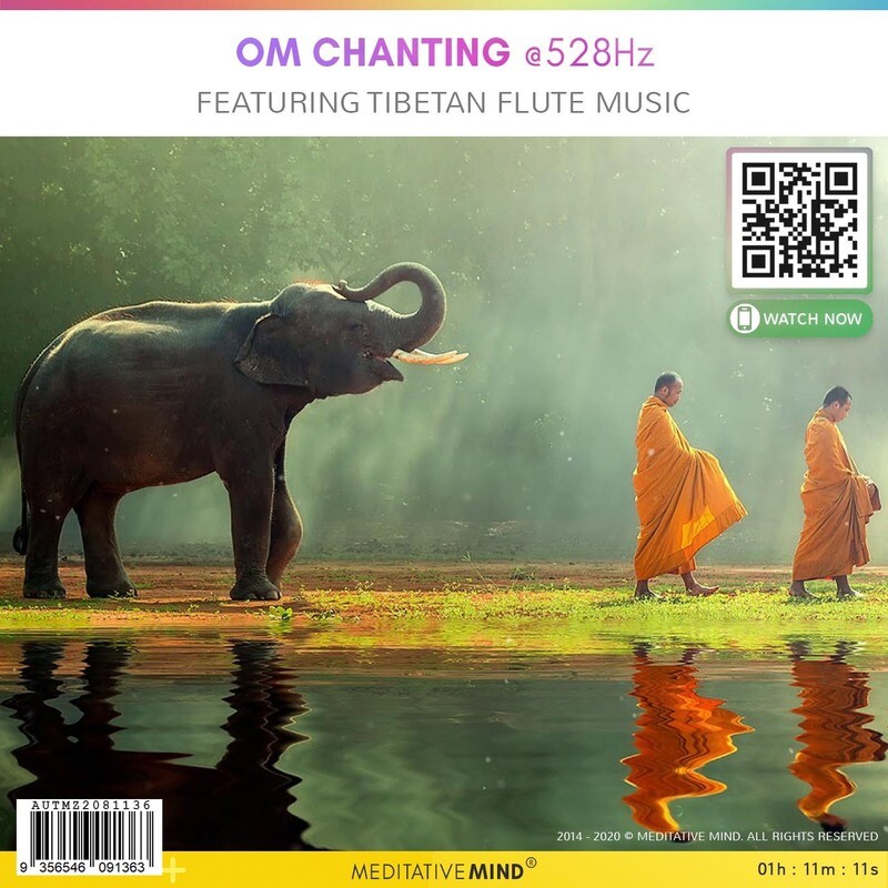 OM Chanting @528Hz - Featuring Tibetan Flute Music OM Chanting @528Hz - Featuring Tibetan Flute Music
