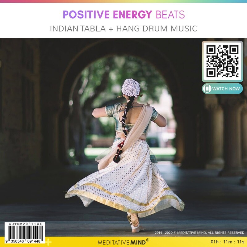 Positive Energy Beats - Indian Tabla + Hang Drum Music Positive Energy Beats - Indian Tabla + Hang Drum Music
