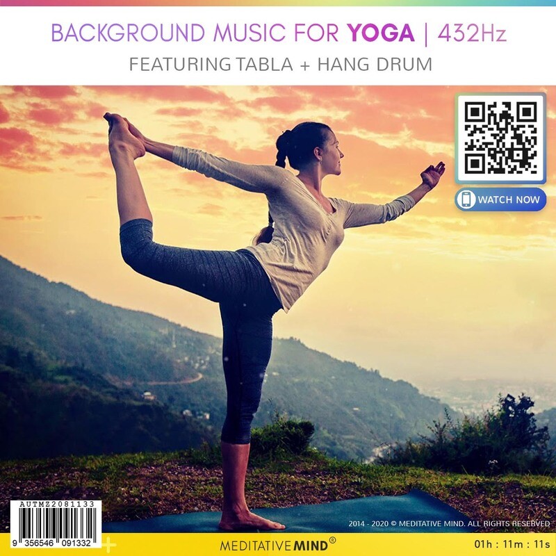 Background Music for Yoga | 432Hz - Featuring Tabla + Hang Drum Background Music for Yoga | 432Hz - Featuring Tabla + Hang Drum