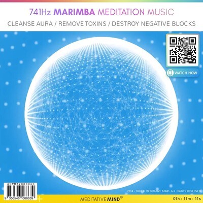 741 Hz Marimba Meditation Music - Cleanse Aura / Remove Toxins / Destroy Negative Blocks