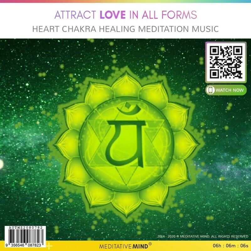 Attract Love in All Forms - Heart Chakra Healing Meditation Music