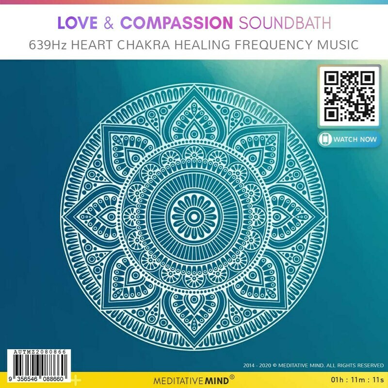 Love & Compassion Soundbath - 639Hz Heart Chakra Healing Frequency Music