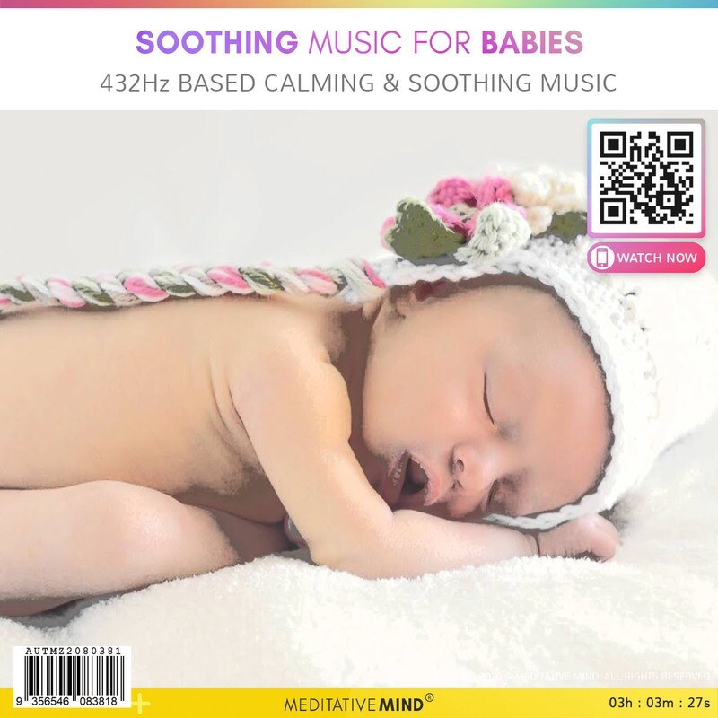 Soothing Music for Babies - 432Hz based Calming & Soothing Music