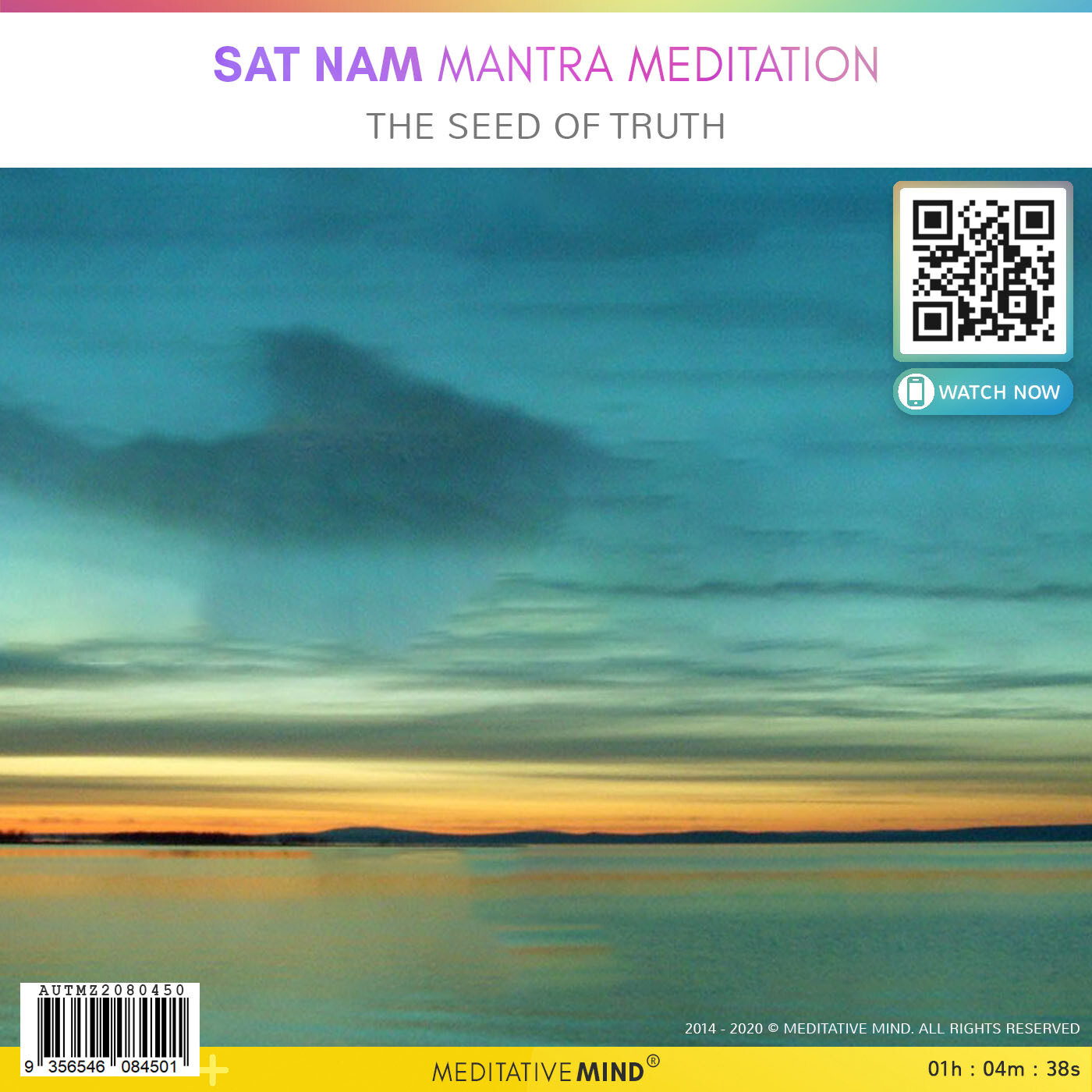 Sat Nam Mantra Meditation - The Seed of Truth
