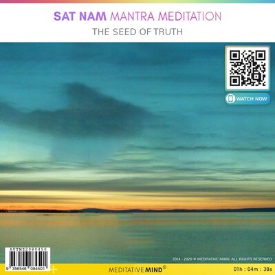 Sat Nam Mantra Meditation - The Seed of Truth