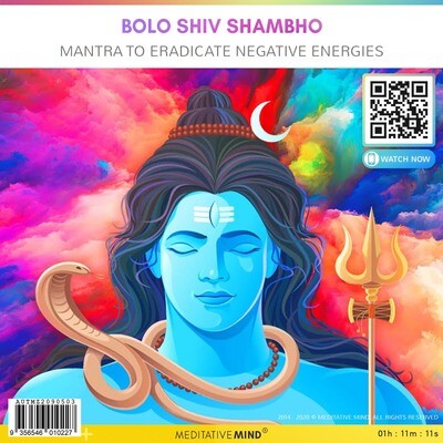 Bolo Shiv Shambho - Mantra to Eradicate Negative Energies Bolo Shiv Shambho - Mantra to Eradicate Negative Energies
