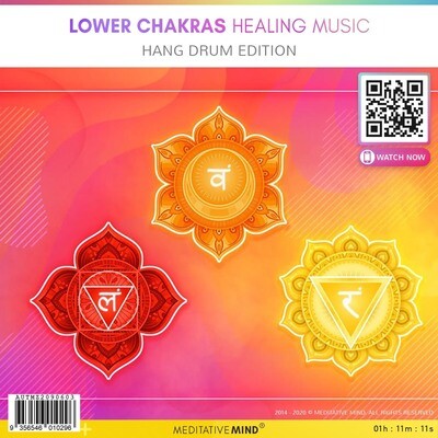 Lower Chakras Healing Music - Hang Drum Edition Lower Chakras Healing Music - Hang Drum Edition