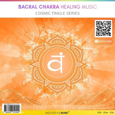 Sacral Chakra Healing Music - Cosmic Tingle Series