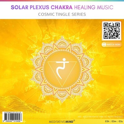 Solar Plexus Chakra Healing Music - Cosmic Tingle Series
