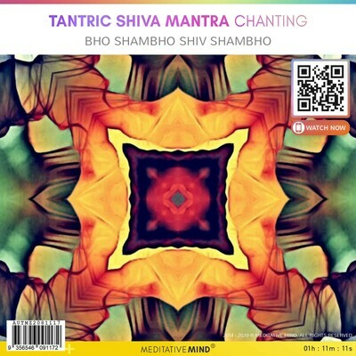 Tantric Shiva Mantra Chanting - Bho Shambho Shiv Shambho Tantric Shiva Mantra Chanting - Bho Shambho Shiv Shambho