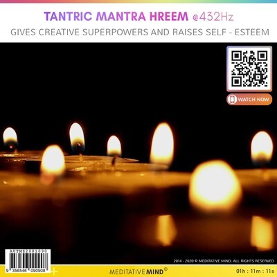 TANTRIC MANTRA HREEM @432Hz - Gives Creative Superpowers and Raises Self - Esteem TANTRIC MANTRA HREEM @432Hz - Gives Creative Superpowers and Raises Self - Esteem