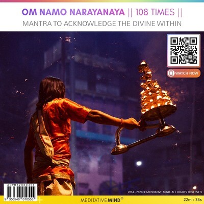 Om Namo Narayanaya 108 TIMES - Mantra to Acknowledge the Divine Within