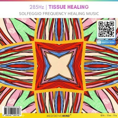 285Hz  TISSUE HEALING - Solfeggio Frequency Healing Music
