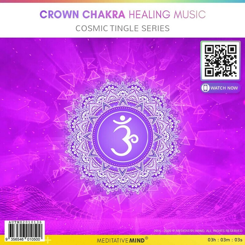 Crown Chakra Healing Music - Cosmic Tingle Series