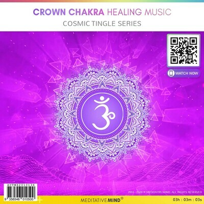Crown Chakra Healing Music - Cosmic Tingle Series