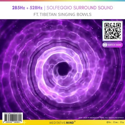 285Hz + 528Hz Solfeggio Surround Sound - Ft. Tibetan Singing Bowls 285Hz + 528Hz Solfeggio Surround Sound - Ft. Tibetan Singing Bowls