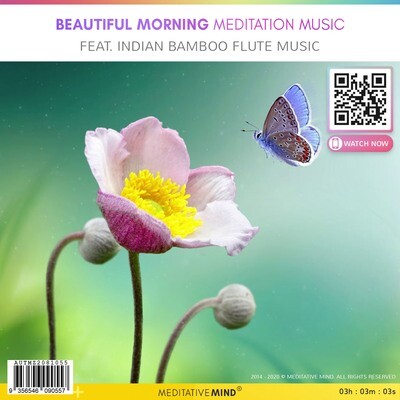 Beautiful Morning Meditation Music - Feat. Indian Bamboo Flute Music