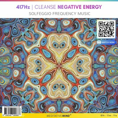 417Hz CLEANSE NEGATIVE ENERGY - Solfeggio Frequency Music 417Hz CLEANSE NEGATIVE ENERGY - Solfeggio Frequency Music