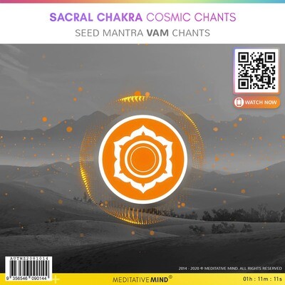 Sacral Chakra Cosmic Chants - Seed Mantra Vam Chants